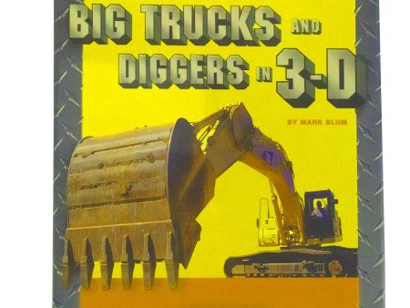 Big Trucks and Diggers in 3-D - by Blum - NEW - 2001 For Cheap