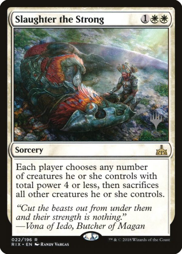 Slaughter the Strong (Promo Pack) [Rivals of Ixalan Promos] Supply